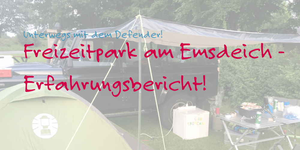 Freizeitpark Am Emsdeich | Erfahrungsbericht